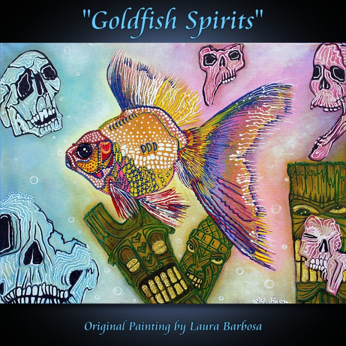 Goldfish Spirits - Original Acrylic Painting by Laura Barbosa - Lowbrow 2013 18x24 - Gallery